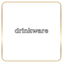 ✦ drinkware ✦