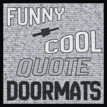 Funny and Cool Quote Doormats
