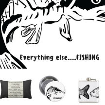 Everything Else...FISHING.