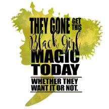 Black Girl Magic