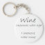 Funny wine quotes humour birthday gifts keychains | Zazzle