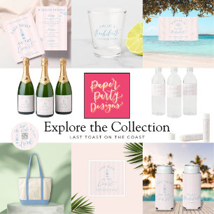 Last Toast On the Coast Bachelorette Trip Invite