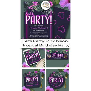 Let's Party Electric Pink Neon Tropical Birthday Invitation