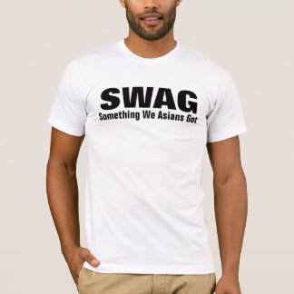 SWAG Something We Asians Got T-Shirt