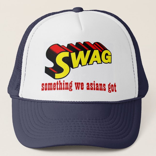 SWAG:  something we asians got Trucker Hat (Front)