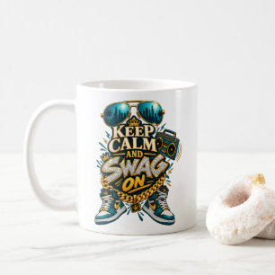 Swag Style Keep Calm and Swag On Hip Hop Fans Coffee Mug