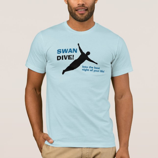 SWAN DIVE! T-Shirt (Front)