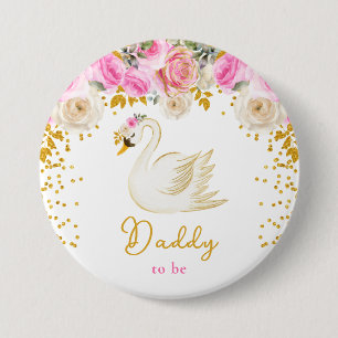 Swan Pink and Gold Roses Daddy To Be 7.5 Cm Round Badge