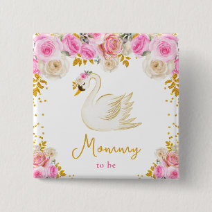Swan Pink and Gold Roses Mummy To Be 15 Cm Square Badge