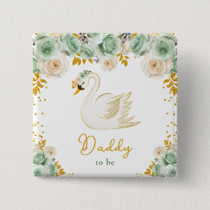 Swan Sage Green and Gold Roses Daddy To Be 15 Cm Square Badge