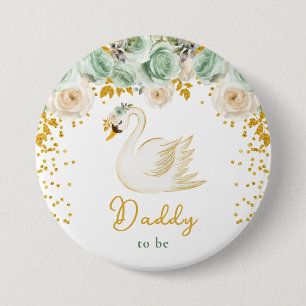 Swan Sage Green and Gold Roses Daddy To Be 7.5 Cm Round Badge