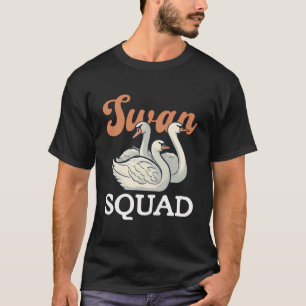 Swan Squad Nature Lover Wildlife Forest Animals T-Shirt