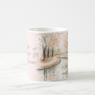 Swan Trees Life is a dream Coffee Mug