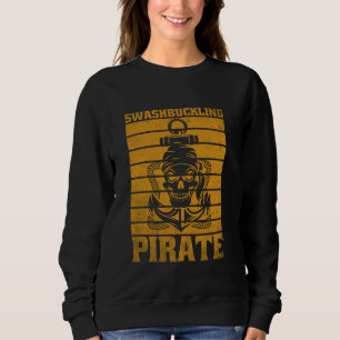 Swashbuckling Pirate Sweatshirt