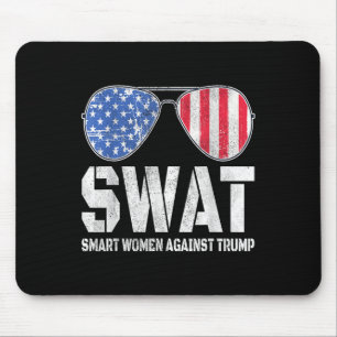Swat Smart Women Against Trump Funny Anti-trump 2 Mouse Pad