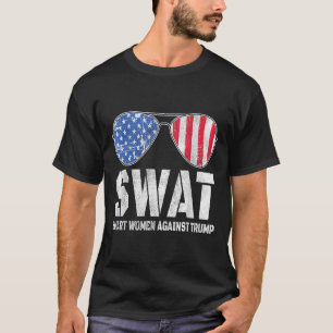 Swat Smart Women Against Trump Funny Anti-trump 2 T-Shirt