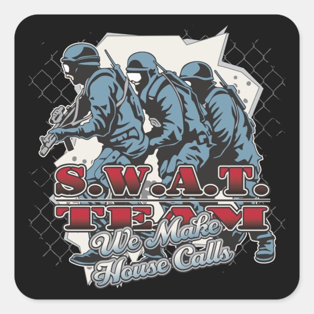 SWAT Team House Calls Square Sticker (Front)