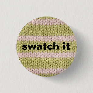 "swatch it" knitting badge