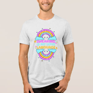 Swearing Is My Love Language Cute Kawaii Rainbow Tri-Blend Shirt