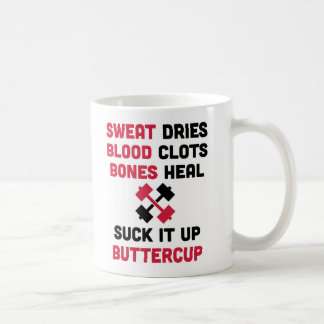 Sweat Dries Gym Quote Coffee Mug