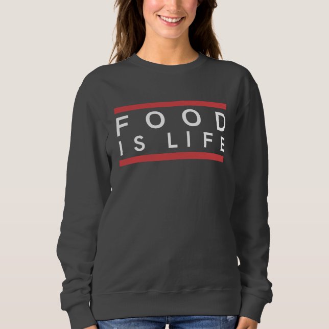 SWEAT FOOD IS LIFE - WOMAN SWEATSHIRT (Front)