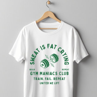 Sweat Is Fat Crying Gym Maniacs Club Workout T-Shirt