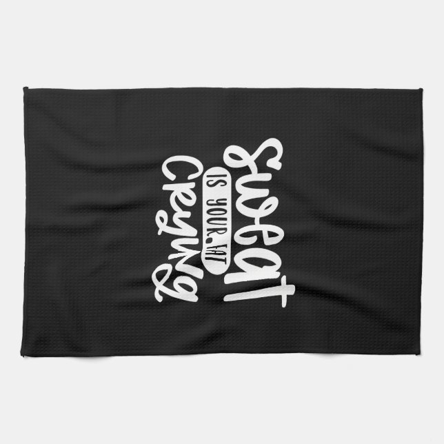 sweat is your fat crying tea towel (Horizontal)