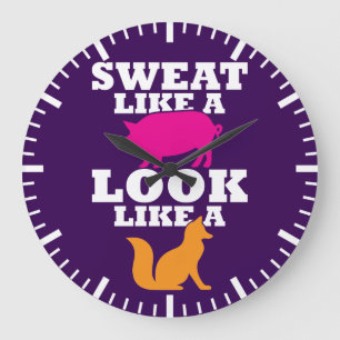 Sweat Like A Pig Look Like A Fox - Women's Workout Large Clock
