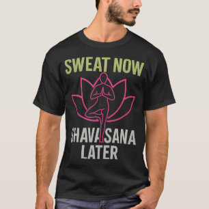Sweat Now Shavasana Later Neon Yoga Lotus Graphic T-Shirt