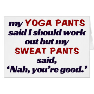 Sweat pant beat Yoga pants.t