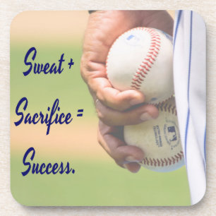 Sweat plus Sacrifice equals Success BASEBALL Coaster