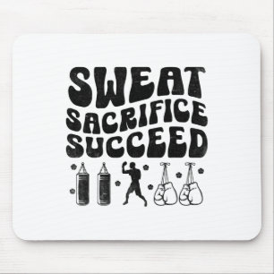 Sweat Sacrifice Succeed Boxer Sports Strength Athl Mouse Pad