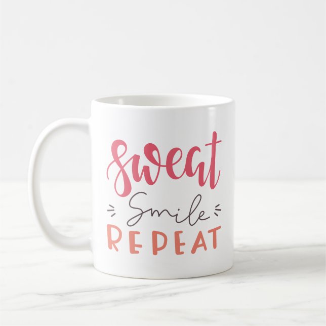 Sweat Smile Repeat Coffee Mug (Left)