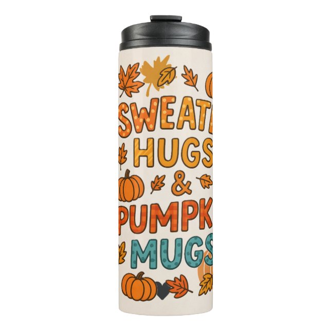 Sweater Hugs & Pumpkin Mugs Fall Typography  (Front)