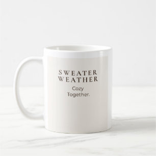 Sweater Weather Cosy Together Coffee Mug
