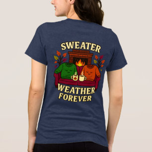 Sweater Weather Forever 