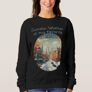 Sweater Weather is my favourite Season in snowy Do