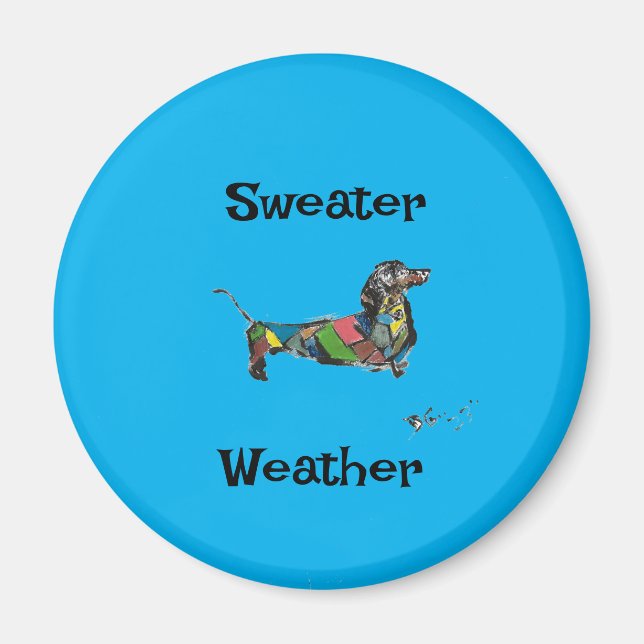 Sweater Weather Magnet (Front)
