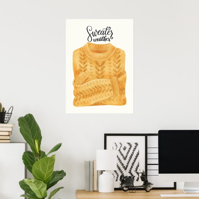 Sweater weather  poster (Home Office)