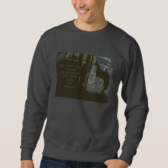 Sweatshirt The more time in the stables (Front)