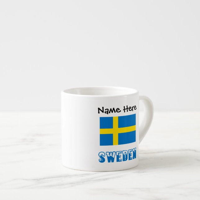 Sweden and Swedish Flag with Your Name Espresso Cup (Front Right)