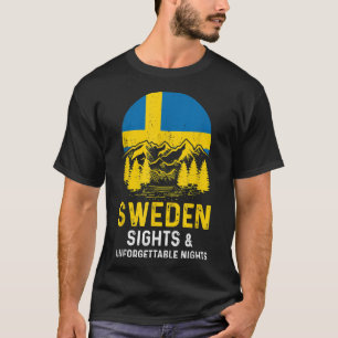 Sweden sights & unforgettable nights Swedish T-Shirt