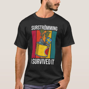 Sweden Swedish fish speciality Surstromming puke f T-Shirt