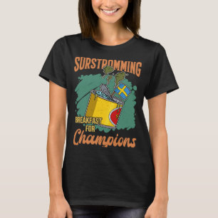 Sweden Swedish fish speciality Surstromming puke f T-Shirt