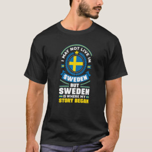 Sweden Swedish Sweden Flag Quote   T-Shirt