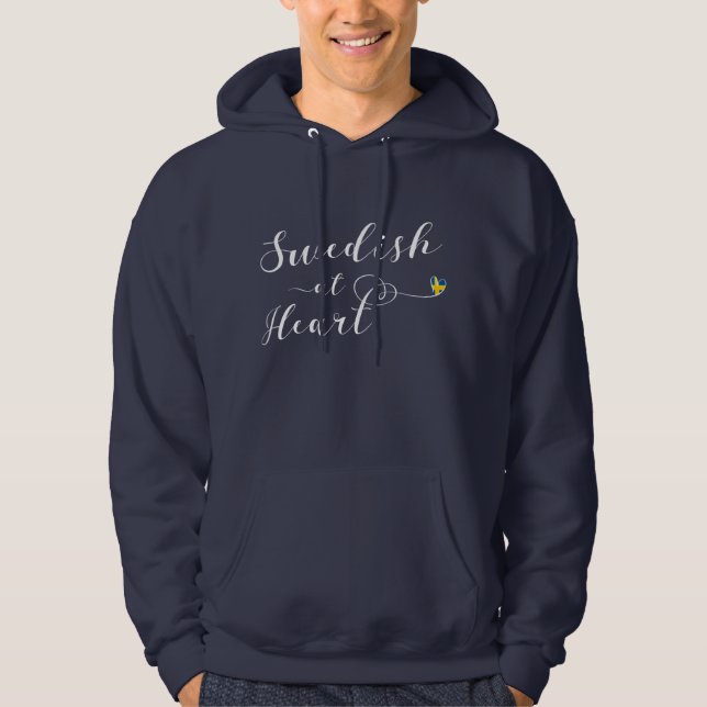 Swedish At Heart, Sweden Hoodie (Front)