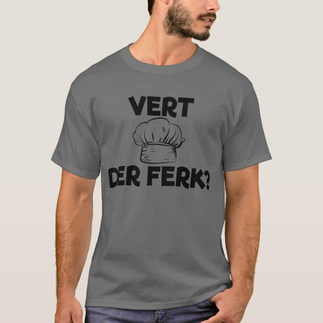 Swedish Chef Vert Der Ferk Funny Swedish Chef T-Shirt (Front)