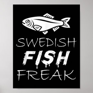 Swedish Fish Freak In The Wild Funny Poster