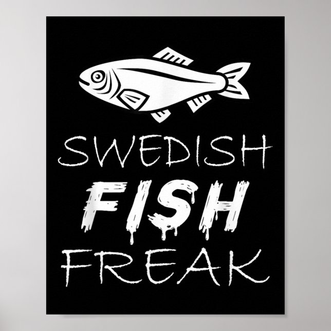 Swedish Fish Freak In The Wild Funny  Poster (Front)