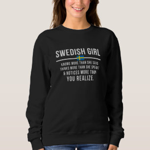 Swedish Girl Knows More Than She Says Swedish Root Sweatshirt